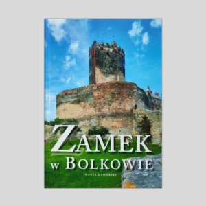 Okładka książki Zamek w Bolkowie.